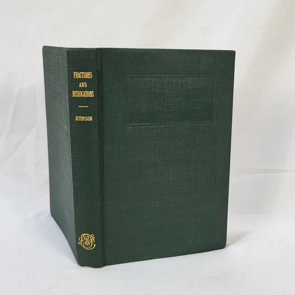 1947 A Manual of Fractures and Dislocations Barbara Stimson 2nd Ed Medical Book